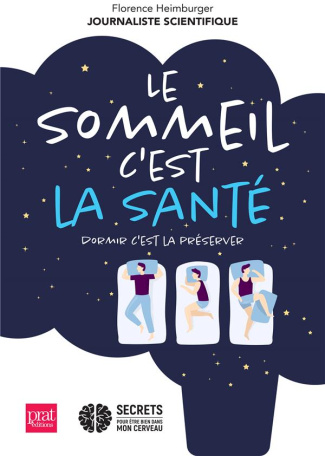 Le sommeil c'est la santé. Dormir c'est la préserver