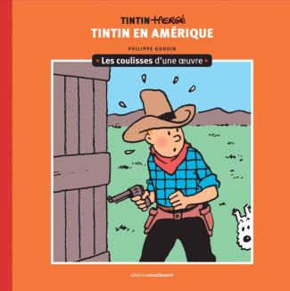 Tintin. Les coulisses d'une oeuvre Tome 3 : Tintin en Amérique