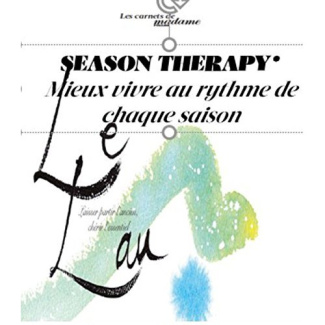 L'énergie des saisons. Les clés du bien-être au fil des mois