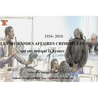 Les 10 affaires criminelles qui ont marqué la France. 1950-2010