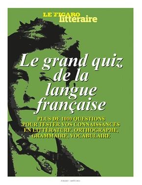 Le Figaro hors-série Juillet / Août 2021 : Le grand quiz de la langue française. Plus de 1000 questi