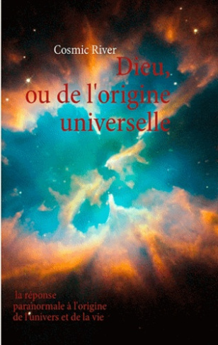 DIEU, OU DE L'ORIGINE UNIVERSELLE