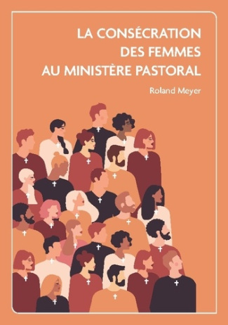 La consécration des femmes au ministère pastoral. Etude en ecclésiologie adventiste