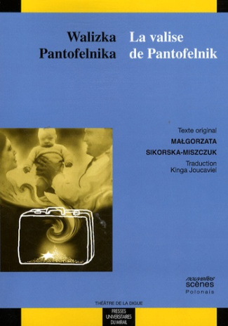 Walizka Pantofelnika / La valise de Pantofelnik. Edition bilingue français-polonais