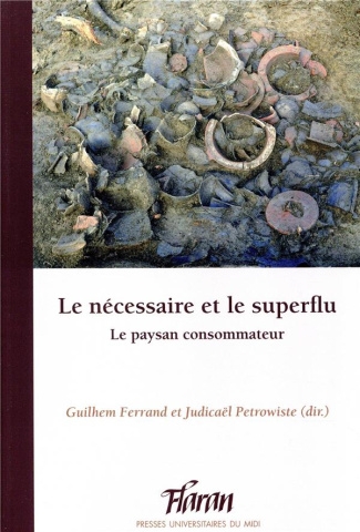 Le nécessaire et le superflu. Le paysan consommateur