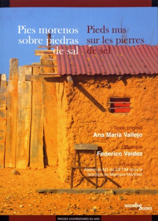 Pieds nus sur les pierres de sel. Edition bilingue français-espagnol