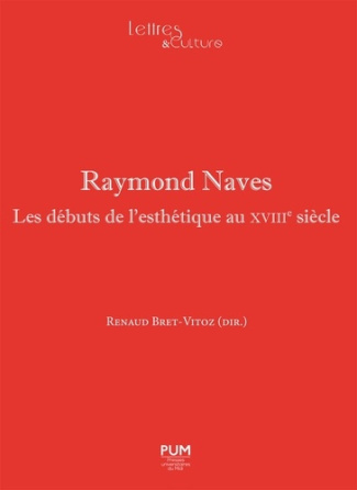 Raymond Naves. Les débuts de l'esthétique au XVIIIe siècle