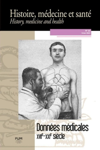 Histoire, médecine et santé N° 22, hiver 2022 : Données médicales. XVIIe-XXIe siècle