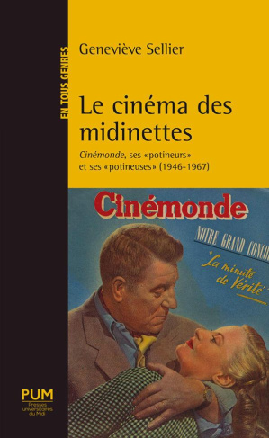 Le cinéma des midinettes. Cinémonde, ses "potineuses" et ses "potineurs" (1946-1967)