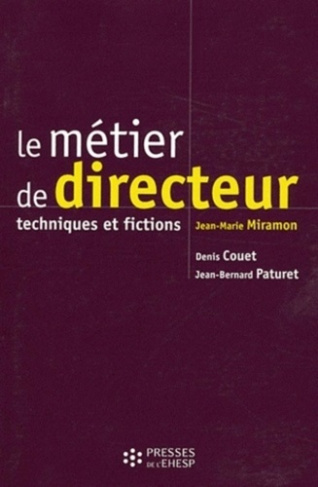 Le métier de directeur. Techniques et fictions, 4e édition