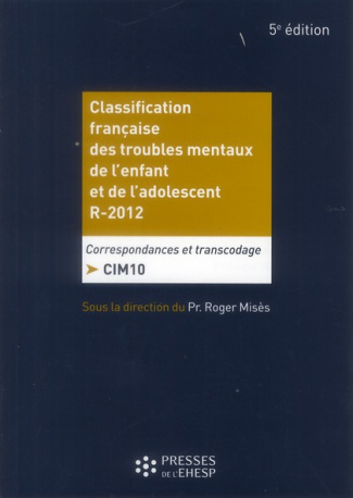 Classification française des troubles mentaux de l'enfant et de l'adolescent R-2012. Correspondances