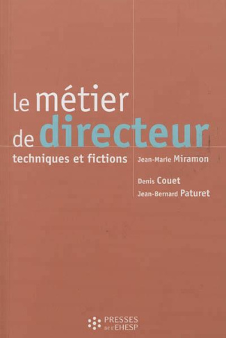 Le métier de directeur. Techniques et fictions, 5e édition