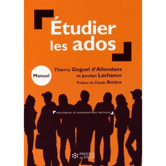 Etudier les ados. Initiation à l'approche socio-anthropologique