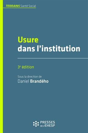 Usure dans l'institution. 3e édition