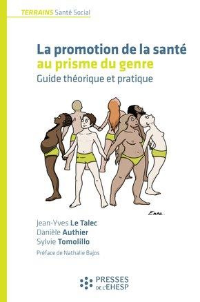 Promouvoir la santé au prisme du genre. Guide théorique et pratique