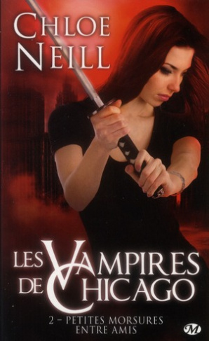 Les vampires de Chicago Tome 2 : Petites morsures entre amis