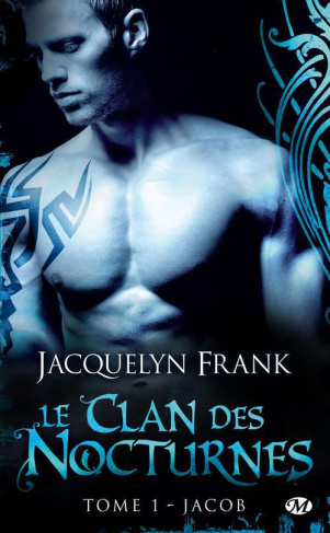 Le Clan des Nocturnes Tome 1 : Jacob