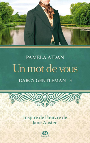 Darcy gentleman/3/Un mot de vous