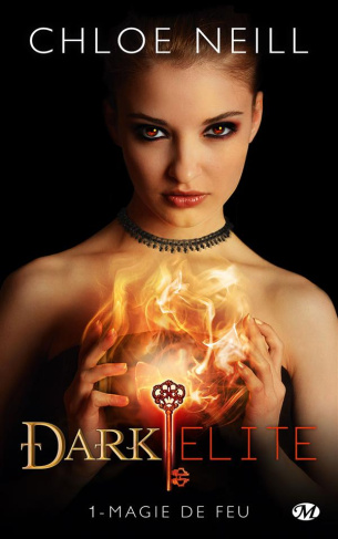 Dark Elite Tome 1 : Magie de feu