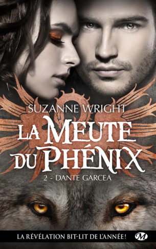 La meute du phénix Tome 2 : Dante Garcea