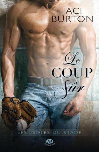 Les idoles du stade Tome 2 : Le coup sûr