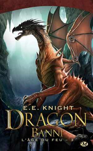 L'âge du feu Tome 3 : Dragon banni