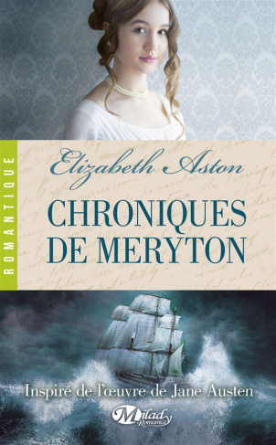 Chroniques de Méryton. Le point de vue oublié d'Orgueil et Préjugés