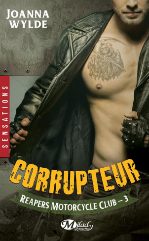Reapers Motorcycle Club Tome 3 : Corrupteur