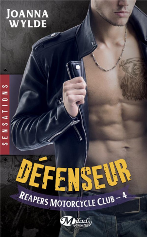 Reapers Motorcycle Club Tome 4 : Défenseur