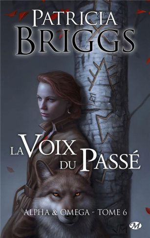 ALPHA & OMEGA, T6 : LA VOIX DU PASSE