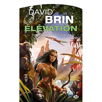 Elévation Tome 3 : La guerre de l'élévation
