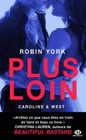 CAROLINE & WEST , T1 : PLUS LOIN