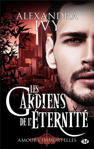 Les gardiens de l'éternité Tome 13 : Amours immortelles