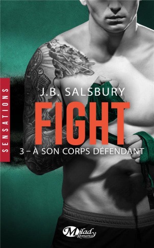 Fight Tome 3 : A son corps défendant
