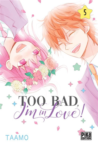 Too bad, i'm in love! tome 5
