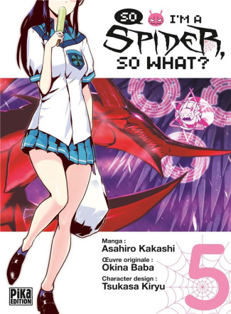 So I'm a Spider, So What ? Tome 5
