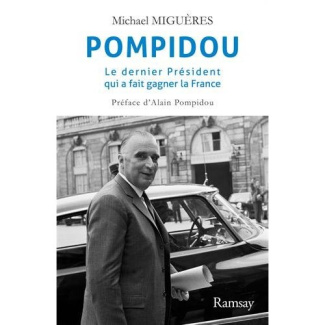 Pompidou. Le dernier président qui a fait gagner la France