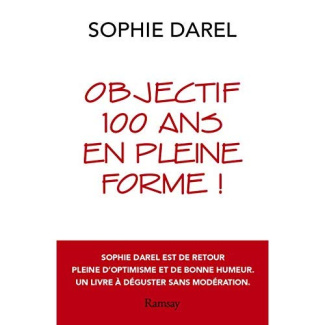 Objectif 100 ans en pleine forme !