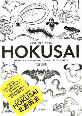 Dessiner avec Hokusai. Méthode et philosophie du maître du Manga