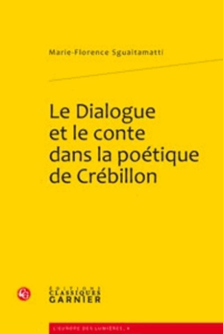 LE DIALOGUE ET LE CONTE DANS LA POETIQUE DE CREBILLON
