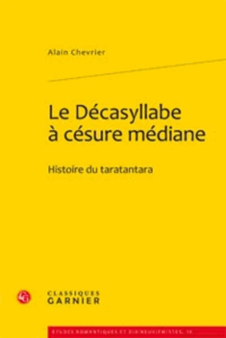 LE DECASYLLABE A CESURE MEDIANE HISTOIRE DU TARATANTARA