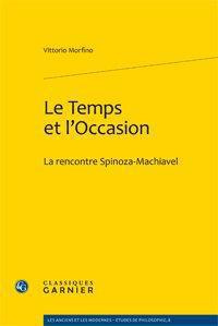 LE TEMPS ET L OCCASION LA RENCONTRE SPINOZA MACHIAVEL