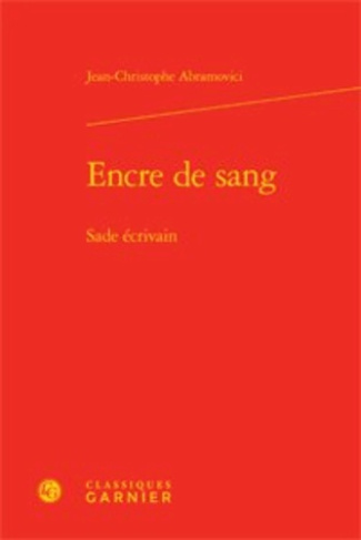 ENCRE DE SANG SADE ECRIVAIN RELIE