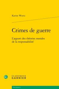 CRIMES GUERRE - L APPORT THEORIES MORALES RESPONSABILITE