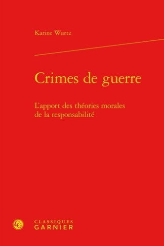 CRIMES GUERRE - L APPORT THEORIES MORALES RESPONSABILITE
