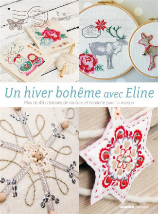 Un hiver bohème avec Eline. Plus de 50 créations de couture et broderie pour la maison