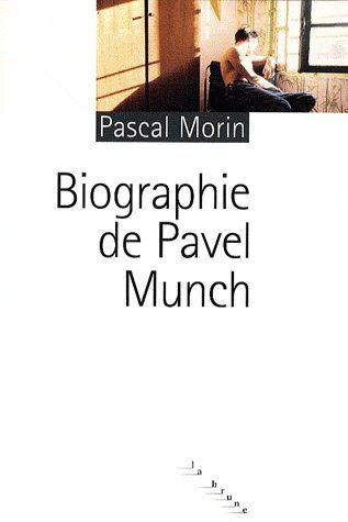 Biographie de Pavel Munch