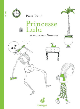 Princesse Lulu et Monsieur Nonosse
