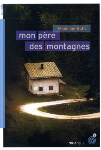 Mon père des montagnes