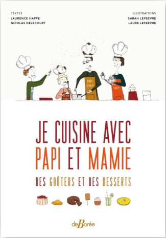 Je cuisine avec papi et mamie des goûters et des desserts